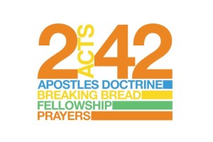Acts 2-42 teaching, fellowship, breaking of bread, prayers
