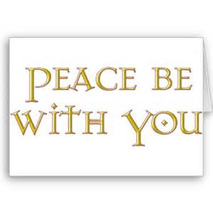 peace be with you, formal